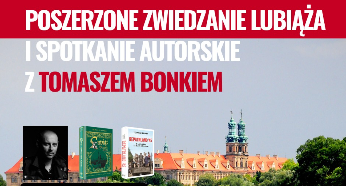 Spotkanie z Tomaszem Bonkiem i wyjątkowe zwiedzanie opactwa w Lubiążu
