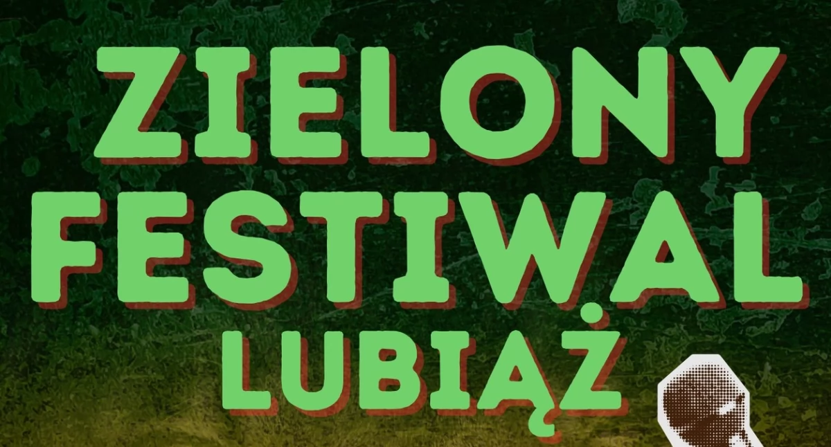 Dziś startuje Zielony Festiwal w Lubiążu!