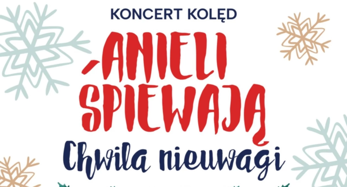 Imprezy cykliczne, „Anieli śpiewają chwila nieuwagi” Koncert kolęd Wołowie - zdjęcie, fotografia