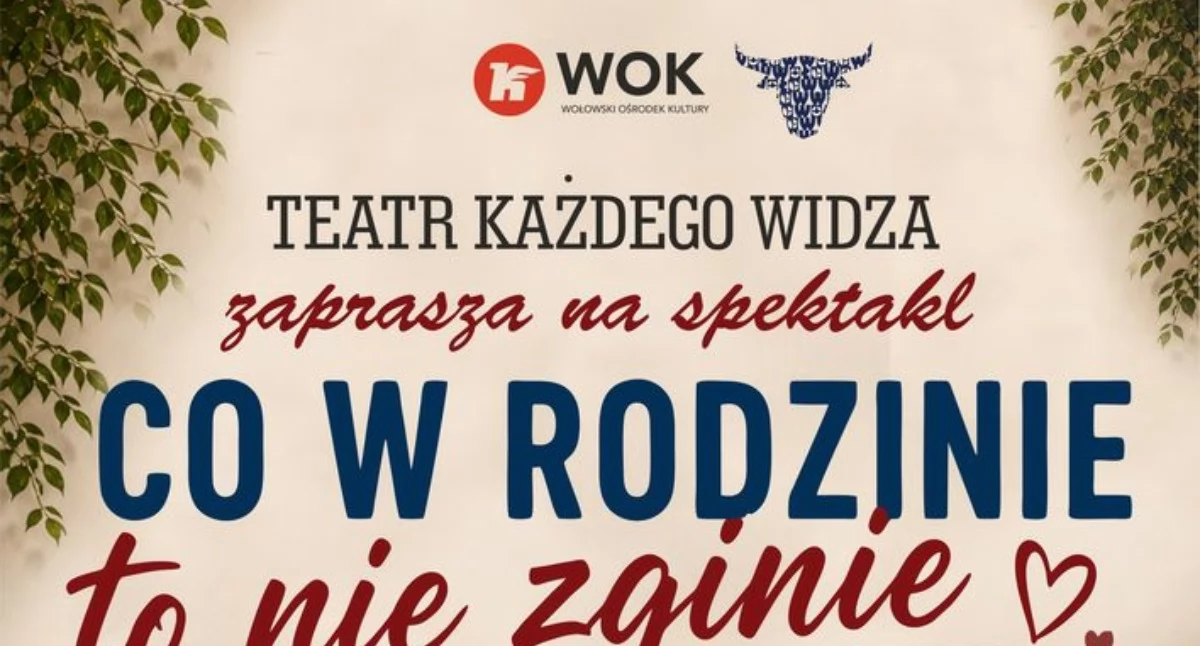 Teatr, „Co rodzinie zginie” Wołowski Ośrodek Kultury zaprasza wyjątkowy spektakl - zdjęcie, fotografia